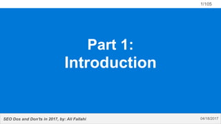 SEO Dos and Don'ts
Part 1:
Introduction
 