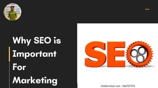 Why SEO is
Important
For
Marketing
 