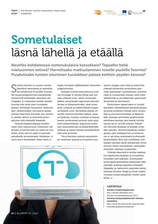 TEKSTI	 Eija Kalliala, Sometun verkostotarhuri, Otavan Opisto
KUVAT	 Thinkstock
S
ometu-verkosto on vuosien varrella
järje...