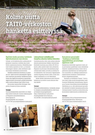 teksti JARI LINDQVIST, RITVA HYTTINEN, KAISA VÄLIVEHMAS ja MIKA SIHVONEN
Kolme uutta
TAITO-verkoston
hanketta esittelyssä
...