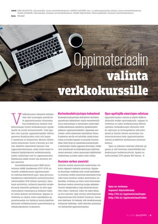 Oppimateriaalin
valinta
verkkokurssille
teksti 	AINO HELARIUTTA, informaatikko, Laurea-ammattikorkeakoulu, HANNA LAHTINEN,...
