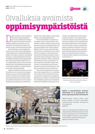 teksti	 NIINA KESÄMAA, Suomen eOppimiskeskus ry
kuvat	 ARTO NIVA
D
igiKilta-verkosto tutustui lokakuus-
sa avoimiin oppimi...