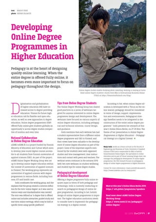 text 	 MARJO JOSHI
photo	 DESIGN ZILLIACUS
Developing
Online Degree
Programmes in
Higher Education
D
igitalisation and glo...
