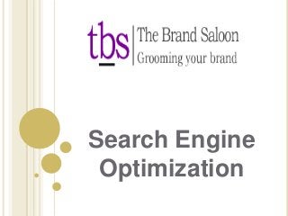 Search Engine
Optimization

 