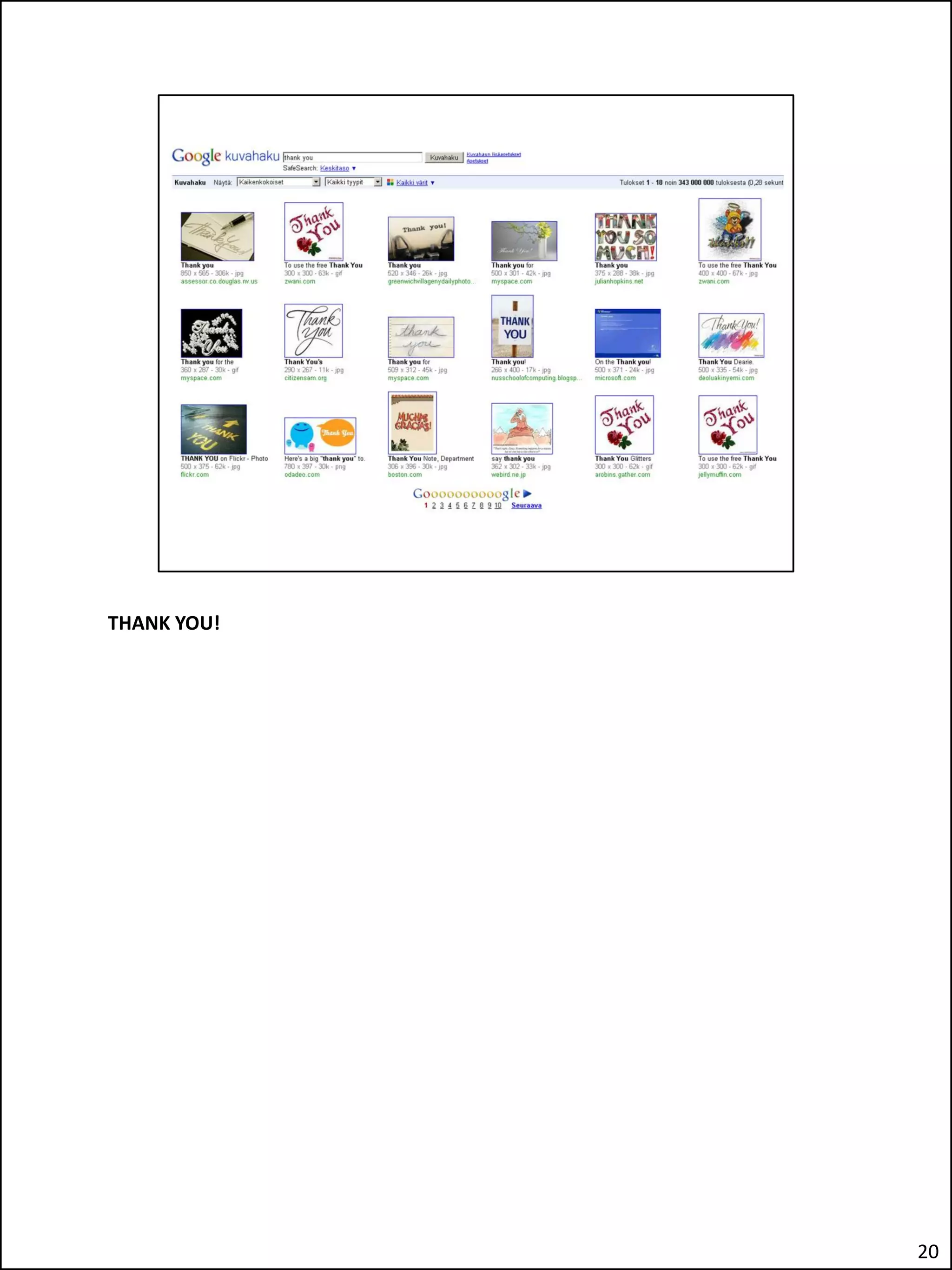 THANK YOU!




             20
 