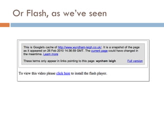 Or Flash, as we’ve seen 