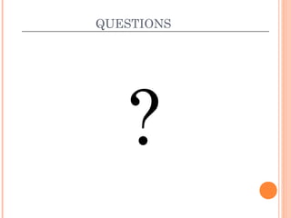 QUESTIONS




   ?
 