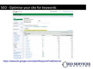 SEO - Optimise your site for keywords
https://adwords.google.com/select/KeywordToolExternal
 