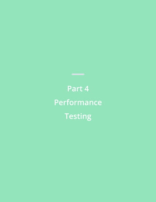 Part 4
Performance
Testing
 
