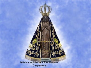 Música Incidental - Ave Maria – Carpenters