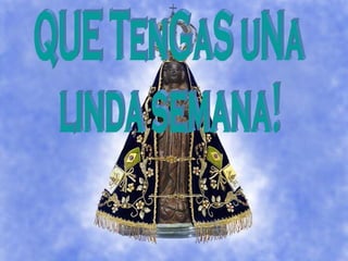 QUE TenGaS uNa linda semana!