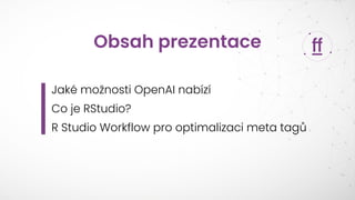 SEO Restart 2023: Lukáš Kostka - AI a R studio – optimalizace meta tagů na ,,jeden’’ klik!