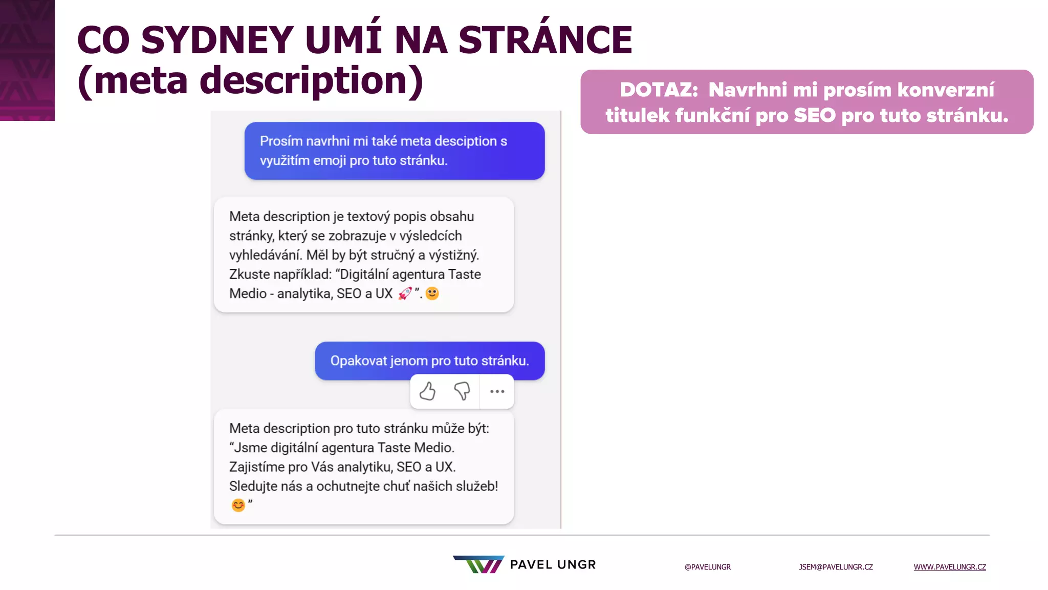JSEM@PAVELUNGR.CZ WWW.PAVELUNGR.CZ
@PAVELUNGR
CO SYDNEY UMÍ NA STRÁNCE
(meta description)
 