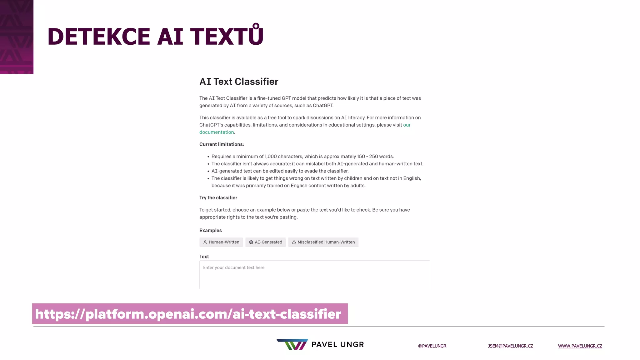 JSEM@PAVELUNGR.CZ WWW.PAVELUNGR.CZ
@PAVELUNGR
DETEKCE AI TEXTŮ
 