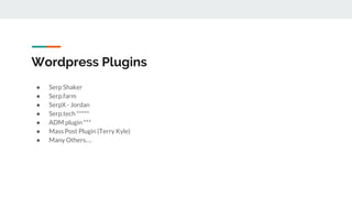 1. Google Search Console
2. Pro Rank Tracker
3. Ahrefs
4. SEMRush
5. SEO Power Suite Rank tracker
6. Rankwyz
7. Bright Loc...