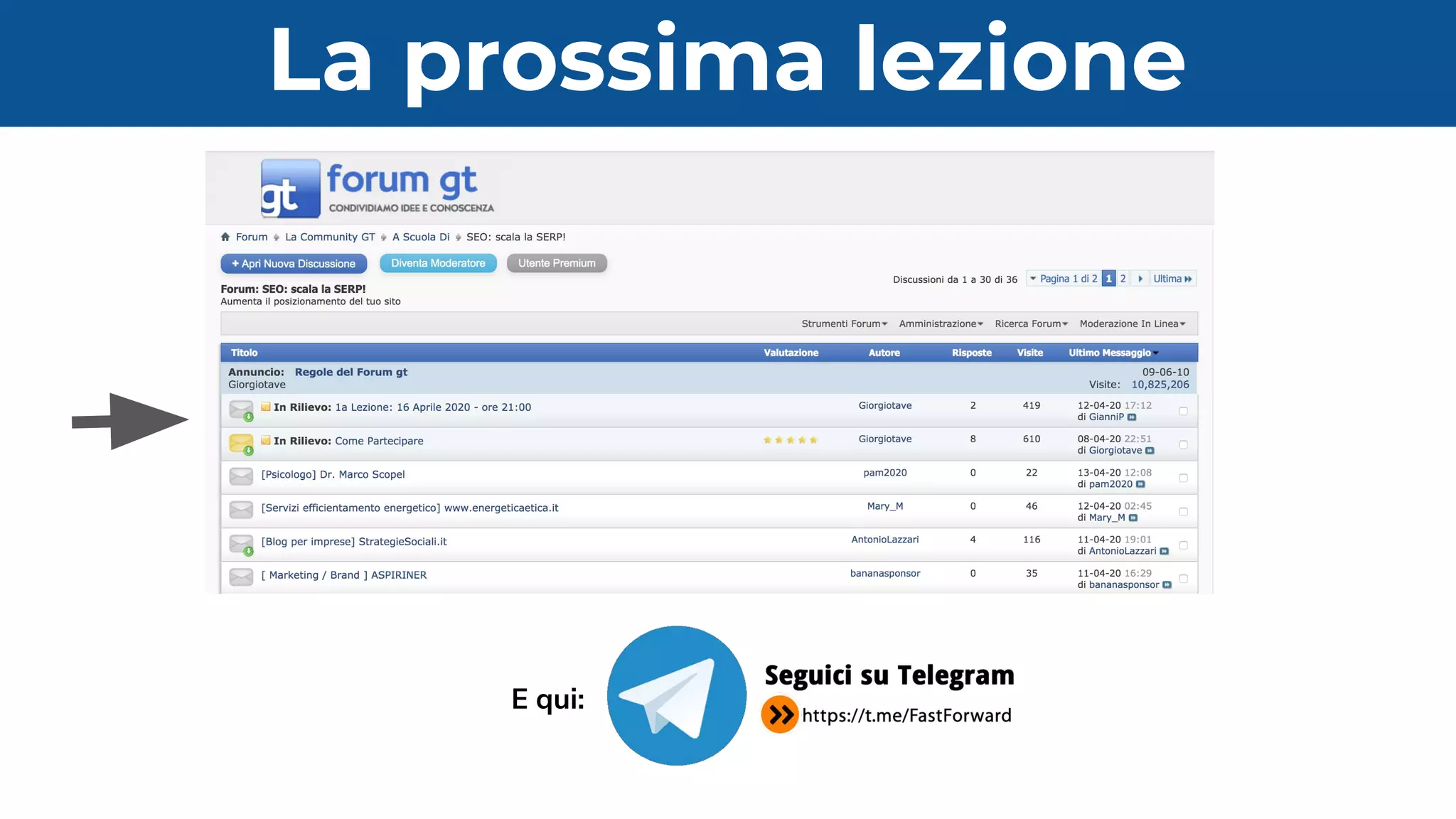 La prossima lezione
E qui:
 