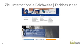 Ziel: Internationale Reichweite | Fachbesucher
48
 