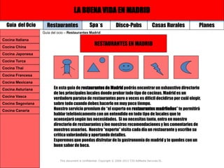 SEO / SEM BUENA VIDA EN MADRID
                             LA - MARKETING DE BUSCADORES
  Guía del Ocio      Restaurantes...