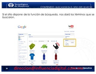 < Google Analyticswww.isdi.es
CONTENIDO: BUSCADOR EN EL SITIO (SITE SEARCH)
Si el sitio dispone de la función de búsqueda, nos dará los términos que se
buscaron.
 
