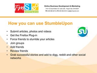 Online Business Development & Marketing316 1/2 South Main St. Suite 204 . Royal Oak, MI 48307PH 248.586.9210 | FX 248.582.9212 | www.tmprod.com