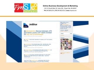 Online Business Development & Marketing316 1/2 South Main St. Suite 204 . Royal Oak, MI 48307PH 248.586.9210 | FX 248.582.9212 | www.tmprod.comHow are Search Engines Changing?• Social Network EndorsementsMethods and systems for endorsing search results• Use of Trends and Bursty Topics   System and method for monitoring evolution over time of temporal content• User Distributed Search Results   User Distributed Search Results• Dual Trustrank   Yahoo’s augmented relevance ranking by community participation