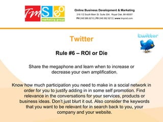 Online Business Development & Marketing316 1/2 South Main St. Suite 204 . Royal Oak, MI 48307PH 248.586.9210 | FX 248.582.9212 | www.tmprod.com