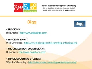 Online Business Development & Marketing316 1/2 South Main St. Suite 204 . Royal Oak, MI 48307PH 248.586.9210 | FX 248.582.9212 | www.tmprod.comTwitterRule #5 – Feed the AnimalsYou have no interest in last Tuesdays’ USA Today.Your networks need content to survive. This needs to be updated regularly and relevant to what is going on. Google loves fresh content and so do your readers!
