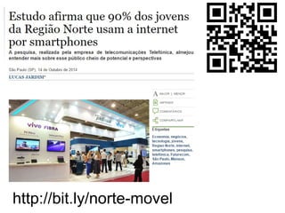 MOBILE MARKETING
http://bit.ly/norte-movel
 