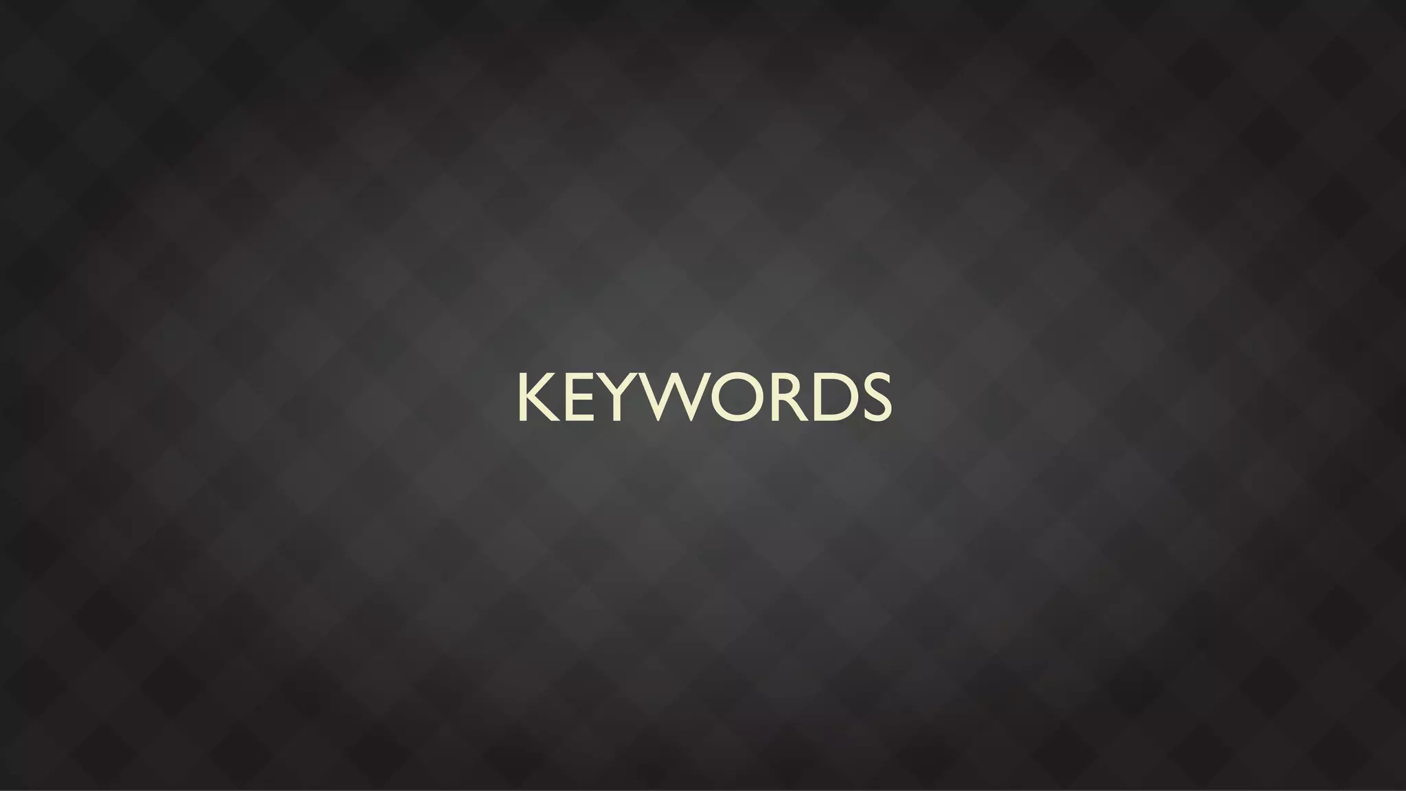 KEYWORDS
 