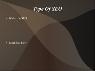 What is SEO | Type of seo | Technique of seo | SEO PPT