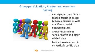 Foetron Inc.
Group participation, Answer and comment
                 posting
                                  • Particip...