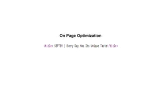On Page Optimization
 