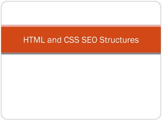 HTML and CSS SEO Structures 