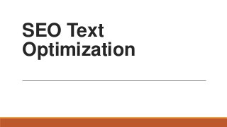 SEO Text
Optimization

 