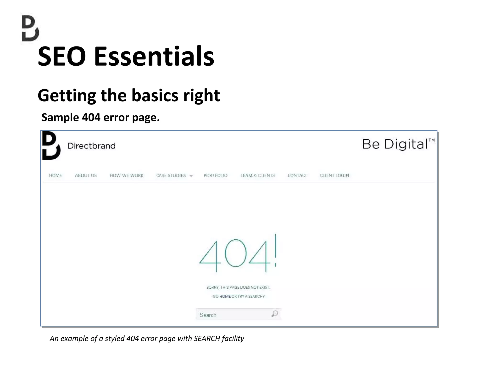 SEO Essentials  Sample 404 error page. Getting the basics right An example of a styled 404 error page with SEARCH facility 