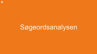Søgeordsanalysen
 
