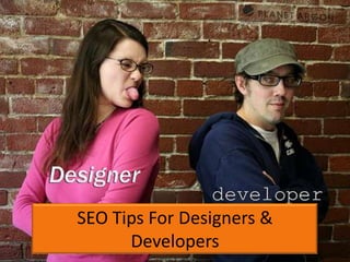 SEO Tips For Designers & Developers  