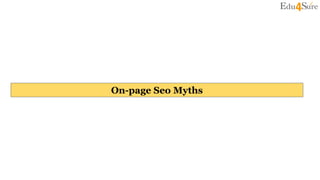 On-page Seo Myths
 