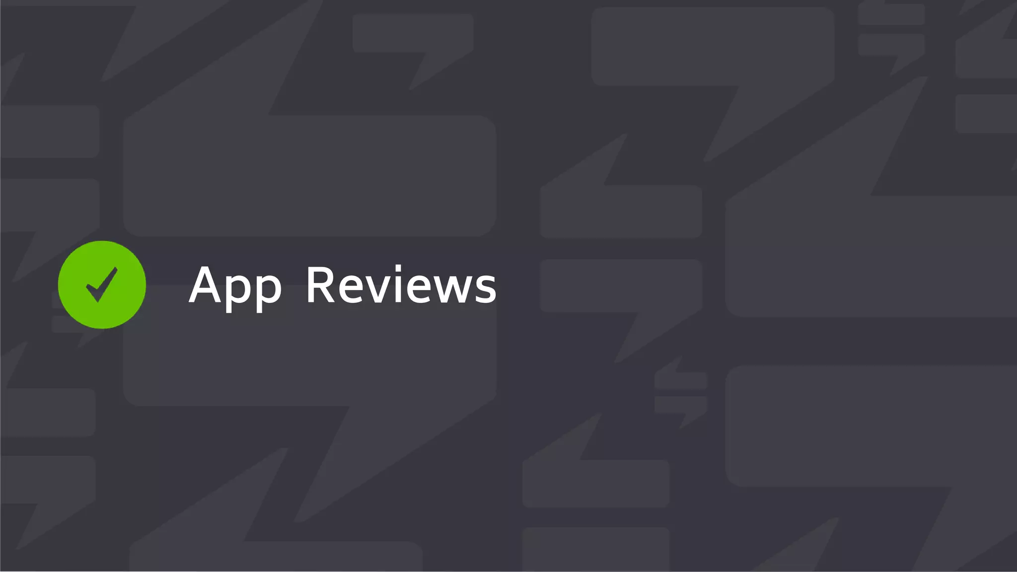 App Reviews
 