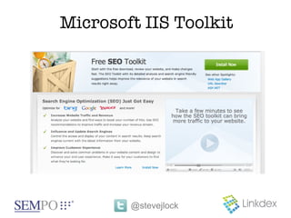 Microsoft IIS Toolkit




        @stevejlock
 