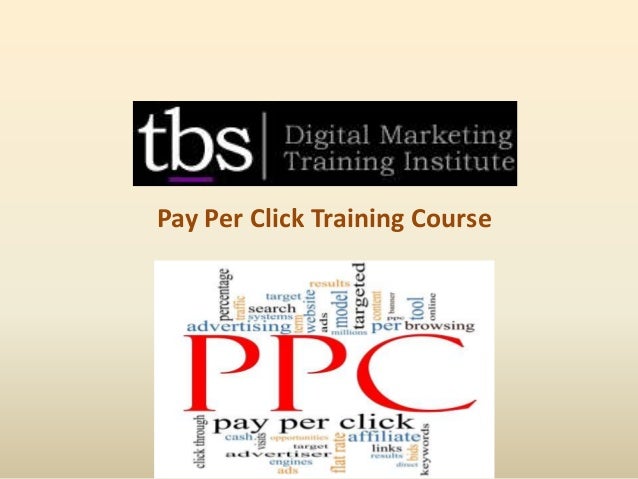 Pay Per Click Training Course
 