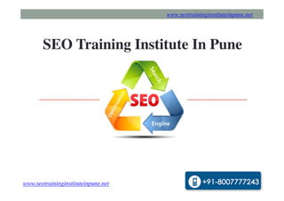 www.seotraininginstituteinpune.net
SEO Training Institute In Pune
www.seotraininginstituteinpune.net
 