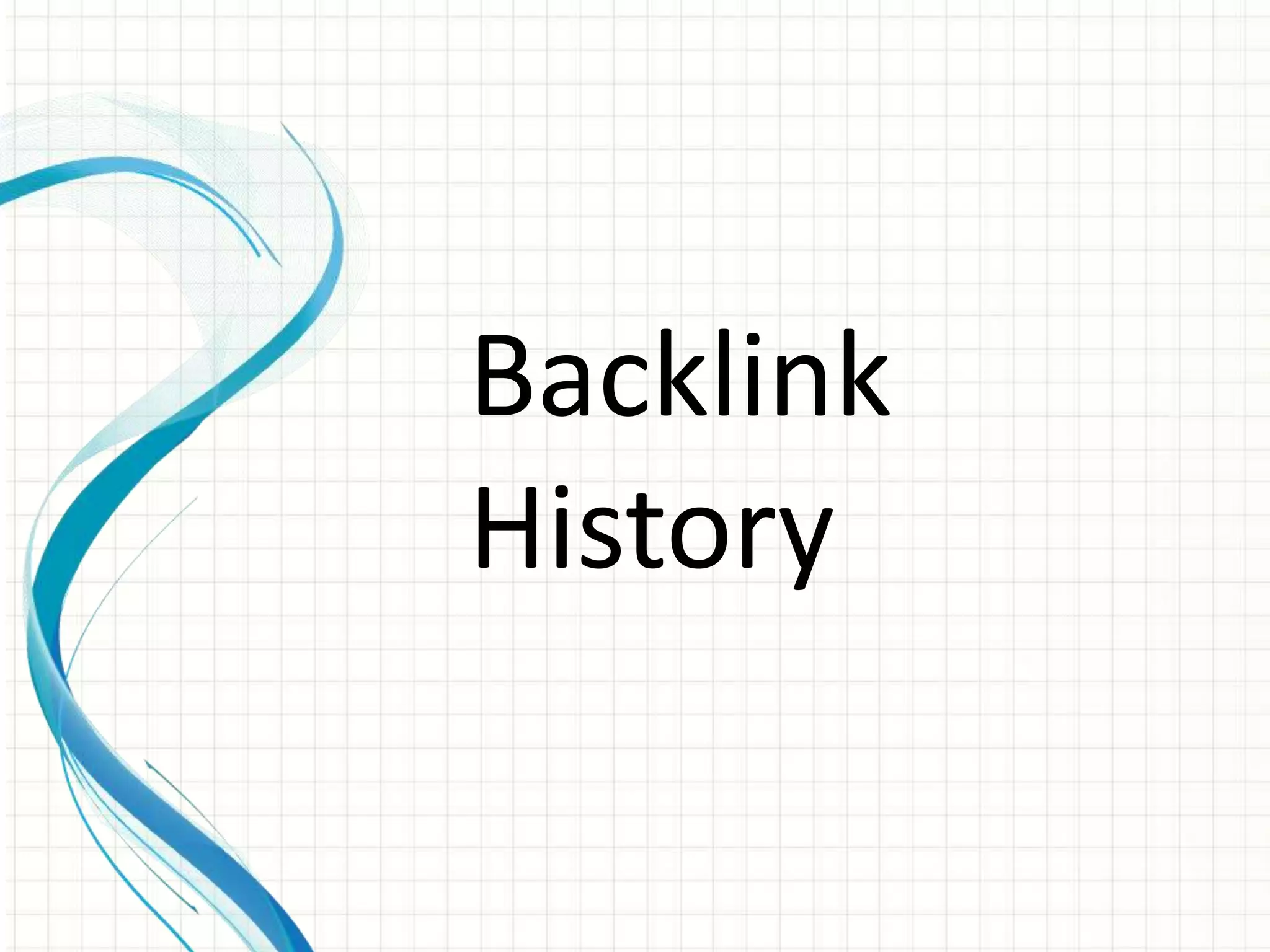 Backlink
History
 