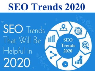 SEO Trends 2020
 