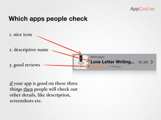 AppCod.es

One of our apps
 1. before
             Motivapps
             Tête à Tête
             No Rankings




 2. after
             Motivapps
             Love Letter Writing...
                           9 Ratings




 exercise: compare the differences.
 