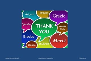 Digital Marketing Specialist vishalsharma00770@gmail.com Vishal Sharma
 