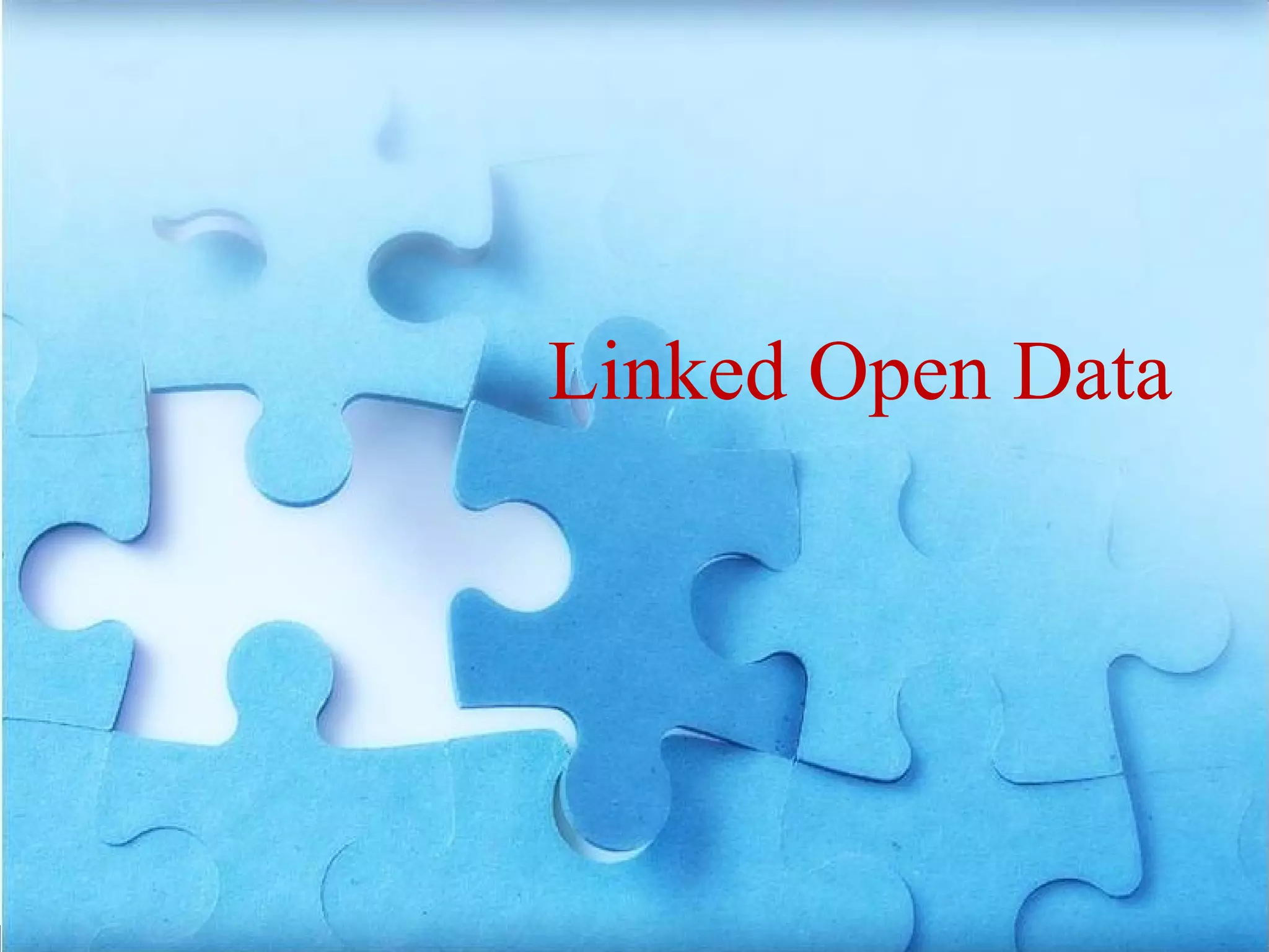 Linked Open Data
 
