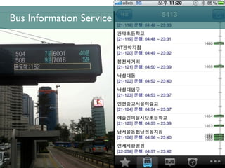 Bus Information Service




                          32
 