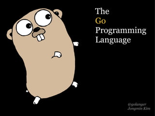 @golanger Jongmin Kim The Go Programming Language 