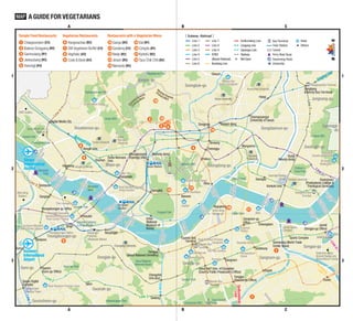 A GUIDE FOR VEGETARIANS

1
2
3
4
5

Chaegeundam [C3]
Balwoo Gongyang [B2]
Gamnodang [B1]
Jeoksubang [B2]
Aseungji [A3]

Vegetarian Restaurants

Restaurants with a Vegetarian Menu

Hangwachae [B2]
Yeonsinnae
7 SM Vegetarian Buffet [C3]
8 Vegiholic [A2]
9 Cook  Book [A2]
Bulgwang

Ganga [B2]
11 Sandang [C2]
12 Nwijo [B2]
13 Jirisan [B2]
14 Namaste [B2]

6

Dal [B1]
16 Congdu [B1]
17 Kyotofu [B2]
18 Taco Chili Chili [B2]

10

[ Subway · Railroad ]

Bukhansan National Park

Palgakjeong Park

Lin
e9

Gye
ong
ui L Yonsei University
ine
8

Pyeonghwa Park
Seo
ngs
a
(Brid ndaeg
ge) yo

Mapo-gu

Itaewon

o
egy Yongsan
oda )
nhy ge Station
Wo (Brid
o
lgy
eo e)
ch idg
ng d Br
a
ng oa
Ha Railr
(

44

Yan
gh
Da
( wa
(Ra ngsa Bridg daeg
ilro nc e) yo
ad heo
Bri lgy
dg o
e)

Seo
gan
(Brid gdae
ge) gyo

Chongshin
Univ.(Isu)

Line
2
Best Western Premier Guro

Sillim

Gwanak-gu

Line

52

Geumcheon-gu

1

Nakseongdae Park

A

Line 2 Sadang

11

43

Ellui

Imperial
Palace

Jamsil Sports
Complex

Jamsil
(Songpa-gu Office)
Lotte

Seokchon Lake
Sports Complex
Samseong (World Trade
Ramada Seoul
Express Bus
Center Seoul)
Songpa-gu
Terminal
Seolleung
Tanc
1
The Ritz-Carlton
heon
JW Marriot
Seokchon-dong
Renaissance
(Stre
Seoul
am) Ancient Baekje-era
Seoul Palace
Gangnam-gu
Stone Mound Tombs
Provista Gangnam
46

47

50

Seocho-gu
49

48

Dosan Park

Gangnam-gu
Office
Cheongdam

Express45 Best Western Premier
Bus
Terminal
Gangnam

Dongjak
(Seoul National Cemetery)
Seoul National
Memorial Board

Apgujeong42
10

Sinsa-dong
Garosu-gil

Dongseoul Bus
Terminal

51

Bu
n
Lin dan
e g

Seoul Nat'l Univ. of Education
Dogok
(Court  Public Prosecutor's Office)
m)
Yangjae
ea
tr
Seoripul Park
(Seocho-gu Office) n (S
Nambu Bus
eo
Terminal
ch
jae
ng
Ya
53
54
55
7
Umyeonsan (Mt.)

B

Seoul Grand
Park

3
Line

Suseo

SinBundang
Line

Geumcheon
Fashion Town

Dongjak
daeg
(Bridge) yo

Han
gan
(Brid gdaeg
ge) yo

Ichon
(National
Museum of
Korea)
Hangang (River)

Line 4

Gasan Digital
Complex

Boramae Park

41

Yongsan Park

Chungang University

Dongjak-gu

Capital

40

Noryangjin
Noryangjin
Fisheries
Wholesale Market

Incheon
International
Airport

IP Boutique

e8
Lin

5

17

18

Gwangnaru
(Presbyterian College 
Theological Seminary)

Konkuk Univ.

yo
eg
da
ic- ge)
mp rid
lgyo
Oly (B
heo ge)
silc Brid
Jamilroad
(Ra

Yeongdeungpo Station

Yeongdeungpo-gu

Samgakji

2

e5

Geondae Rodeo
39
Street Konkuk University
Seongsu

Seoul Forest

38

Oksu

W SeoulWalkerhill

Lin

Children's
Grand Park

yo
aeg
sild e)
Jam (Bridg

Yeouido Saetgang
Ecological Park

37

Grand Hyatt Seoul

Sheraton
Grande Walkerhill

Gunja
(Neung-dong)

Seongdong-gu

Seongsudae
gyo
(Bridge)

Yeouido

36

Gwangjin-gu

35

Hanyang
University

gyo
odae
Banp ridge)
(B

Singil

Daerim
(Guro-gu Office)

Namsan (Mt.)

Seoul Station

Best Western Premier
Seoul Garden

yo
eg
da
po ge)
Ma (Brid

Yeouido Park

Marriott Executive
Apartments Yeouido
Park Centre - Seoul

Guro-gu

Wangsimni
34

Yaksu

yo
aeg
md e)
nna idg
Ha (Br

The Lexington

Sindorim

Cheonggu

gyo
dae
gho e)
Don (Bridg

Dangsan

Courtyard Marriott
Seoul Times Square

4

33

Myeong-dong

Gongdeok

Bamseom
(Islet)

Yeongdeungpo-gu Office

Guro

Achasan (Mt.)

Lotte City

Lin
e 9 Seonyudo

Gyeonggido

Dongdaemun-gu

14

32

Hapjeong Hongik University

Cheongnyangni
(University31 Seoul)
of

30

Sinseol-dong

Dongmyo

Sindang

Chungjeongno
Ewha Womans (Kyonggi Univ.)
Sinchon Univ.

9

29

13
2 12 6

Ewha
Womans
University

Park

Mok-dong
Stadium

15

28

Hongik Univ.

Gimpo
International
Airport Seonyudo

2

3

Seodaemun-gu

Seoul World Cup
Stadium
Haneul Park

Jungnang-gu

Ha
(F

Ansan (Mt.)

Digital Media City

Hoegi

Korea University

Line 7

DMC Gallery

Sangbong
(Intercity Bus Terminal)

Kyung Hee University

16

1

Sangbong Bus Terminal

(

Grand Hilton Seoul

ne
g Li
gan
Jun

Holiday Inn
Seoul Seongbuk

Seongbuk-gu

Ha
Fo nyang
rtre do
ss w seong
al l)

o ng
ose )
g D al l
an s w
ny rtres
o

	 Bus Terminal

	

Gireum

Jongno-gu
Baengnyeonsan (Mt.)

Nowon-gu
	 Hotel
	 Others
Train Station
	 Tunnel
Taereung
Lin
Seokgye Boat Quay
	 Ferry
e6
	 Swimming Pools
University
Bonghwasan (Mt.)

Line 1
Line 7
SinBundang Line
Dream Forest
Line 2
Line 8
Jungang Line
Line 3
Line 9
Gyeongui Line
Line 4
A’REX
Railway
	
(Airport Railroad)
Line 5
Not Open
Seongbuk-guBundang Line
Line 6

15

1

3

C
Mia
(Seoul Cyber Univ)

Cheo
ngda
(Brid mdaegy
o
ge)

Temple Food Restaurants

B

Eunpyeong-gu

Gye
ong
chu
nL
ine

A

Yeon
gdo
(Bridngdaeg
ge) yo

MAP

C

3

 
